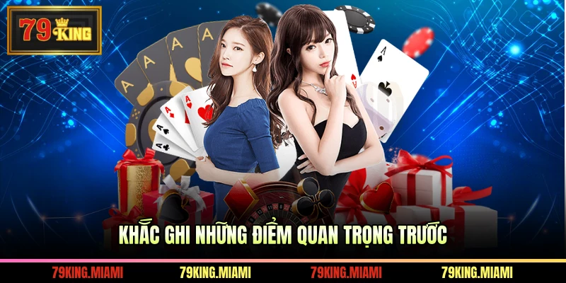 Khắc ghi những điểm quan trọng trước