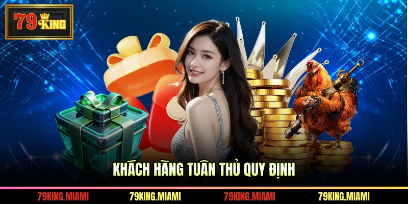 Khách hàng tuân thủ quy định