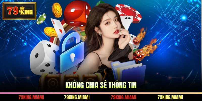 Không chia sẻ thông tin