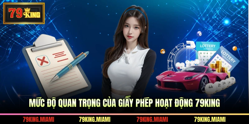 Mức độ quan trọng của giấy phép hoạt động 79KING
