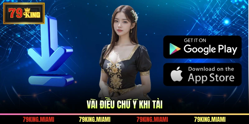 Vài điều chú ý khi tải